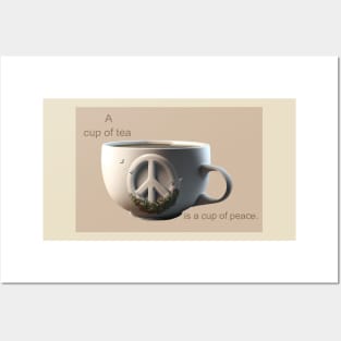 A Cup of Tea is a Cup of Peace. Posters and Art